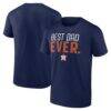 Houston Astros Best Dad Ever T-Shirt - Navy - Front View