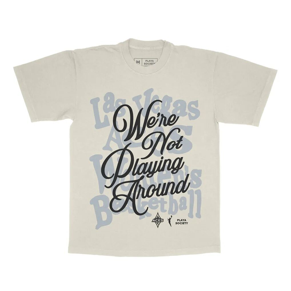 Las Vegas Aces Playa Society Unisex We're Not Playing Around T-Shirt - Oatmeal